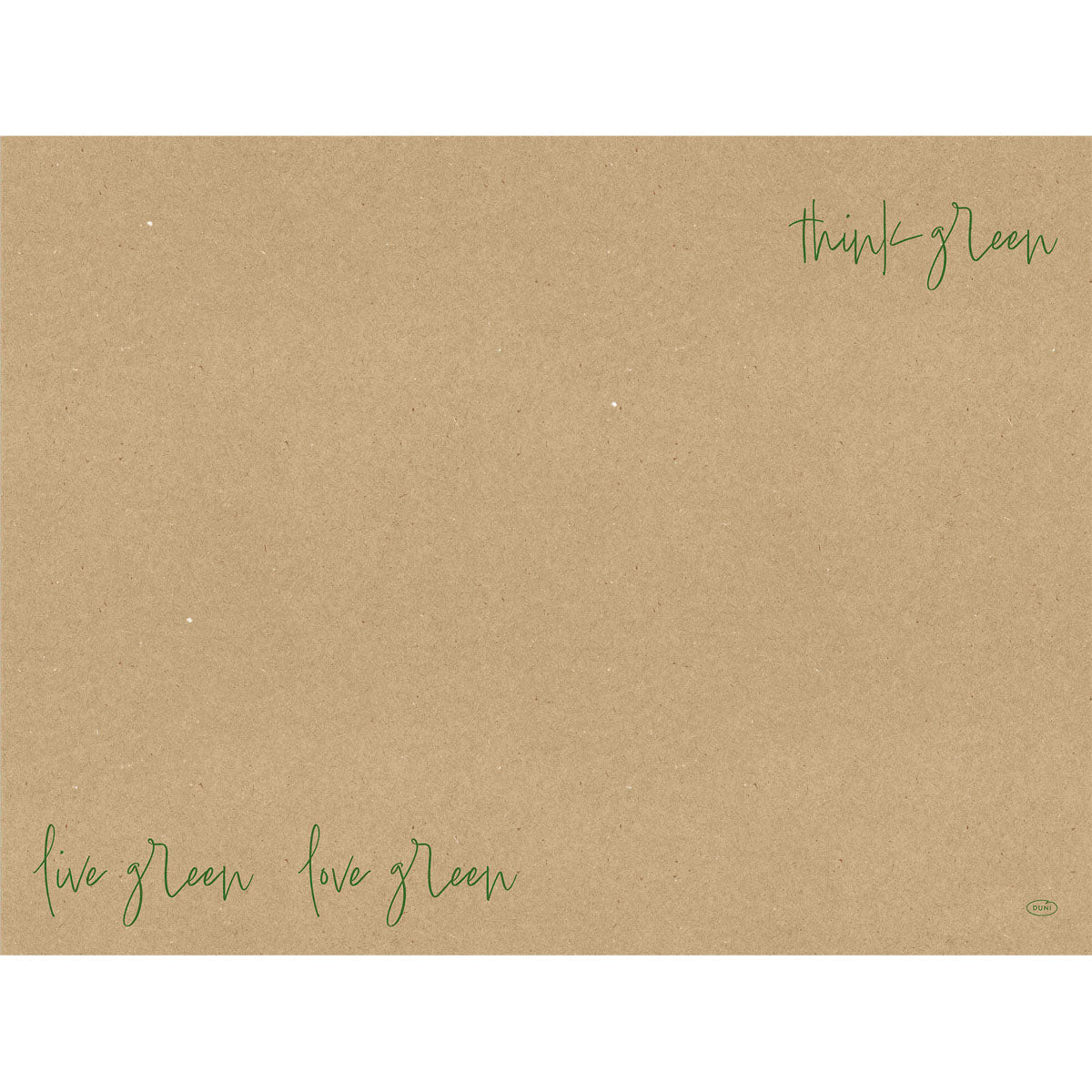 The paper placemat "Love Green" by Duni GmbH (30x40 cm, 250 pieces) features green handwriting on brown recycled paper: "think green" at the top right and "live green love green" at the bottom left. Perfect as a decorative table decoration.
