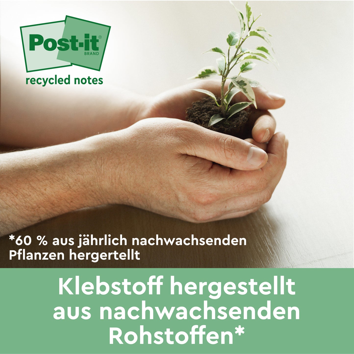 A pair of hands holds a small green seedling with soil. The German text advertises the Post-it® Super Sticky 100% Recycled Notes (76x76 mm, 70 sheets/block, PEFC-certified) from 3M and highlights their eco-friendly, plant-based adhesive.